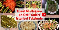 Tokat Mutfağının En Özel Tatları İstanbul taksimde