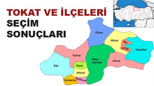 Tokat ve İlçe Belediye Başkanları Kim Oldu?