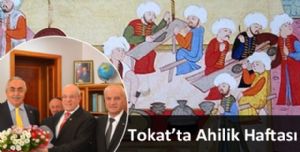 Tokat'ta Ahilik Haftası