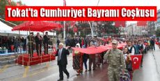 Tokat'ta CUMHURİYET BAYRAMI Coşkusu