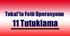 Tokat'ta Fetö Operasyonu