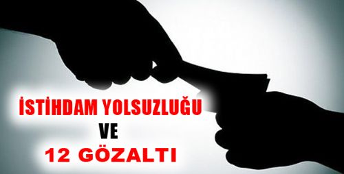 Tokat'ta İstihdam Yolsuzluğu