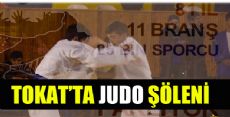 Tokat'ta JUDO Şöleni