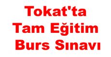 Tokat'ta Tam Eğitim Burs Sınavı