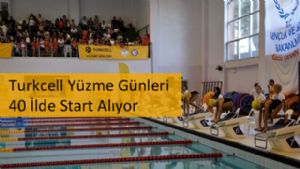 Turkcell Yüzme Günleri 40 İlde Start Alıyor