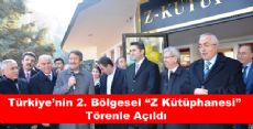 Türkiye'nin 2. Bölgesel Z Kütüphanesi Törenle Açıldı
