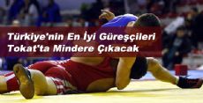 Türkiye'nin En İyi Güreşçileri Tokat'ta Şampiyonluk İçin Mücadele edecek