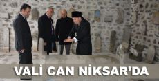 VALİ CAN NİKSAR'DA