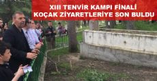 XIII TENVİR KAMPI FİNALİ KOÇAK ZİYARETLERİYE SON BULDU