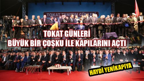 YENİKAPI TOKAT GÜNLERİ BÜYÜK BİR ÇOŞKU İLE KAPILARINI AÇTI