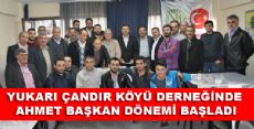 YUKARI ÇANDIR DERNEĞİNDE AHMET BAŞKAN DÖNEMİ BAŞLADI