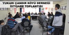 YUKARIÇANDIR KÖYÜ DERNEĞİ İSTİŞARE TOPLANTISINDA