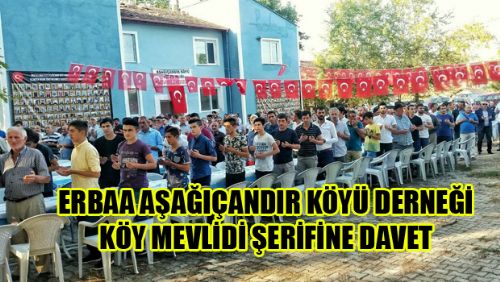 ERBAA AŞAĞI ÇANDIR KÖYÜ MEVLİD DAVETİ