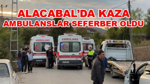 ERBAA ALACABAL MAHALLESİNDE KAZA 