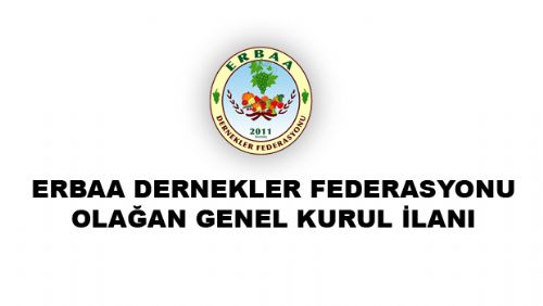ERBAA DERNEKLER FEDERASYONU OLAĞAN GENEL KURUL İLANI