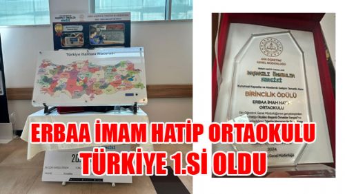 ERBAA İMAM HATİP ORTAOKULU TÜRKİYE BİRİNCİSİ OLDU